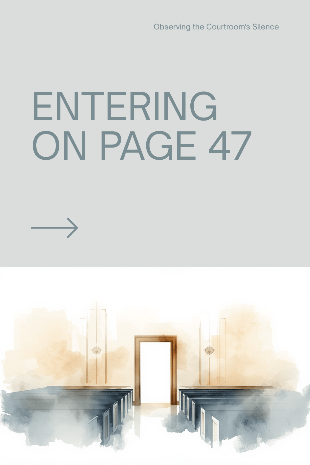 Entering on Page 47, Part 1: The&nbsp;Scene
